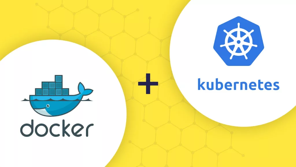 Docker and Kubernetes