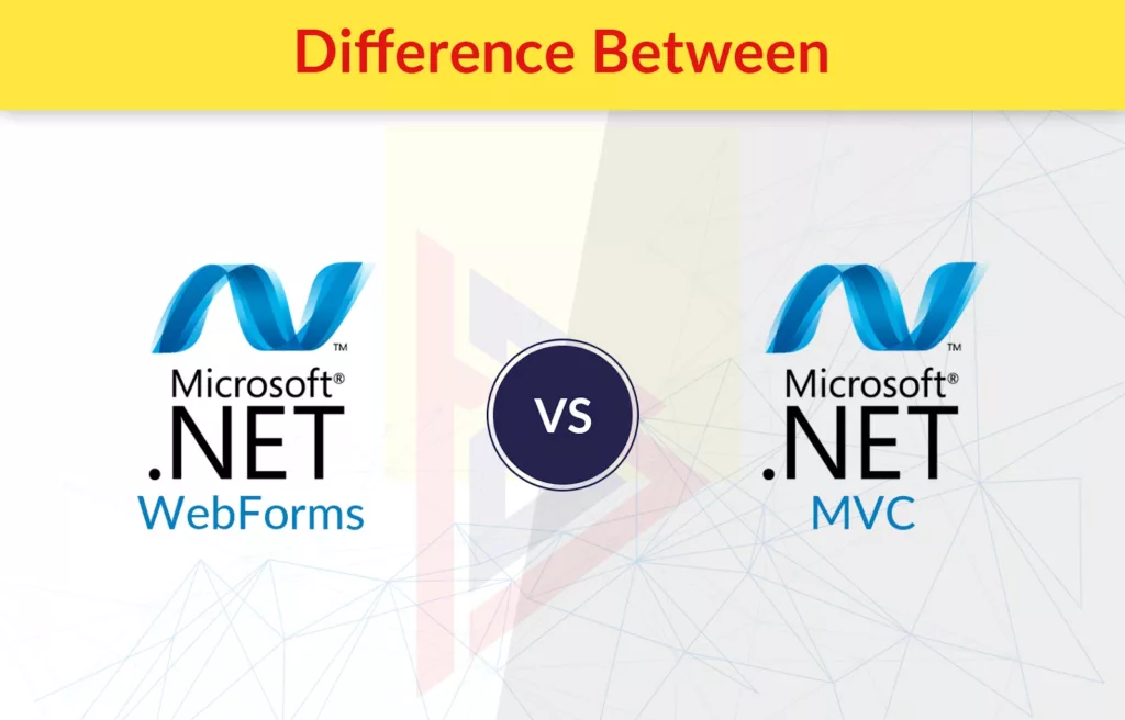 Difference between Asp.Net MVC and .Net webforms 