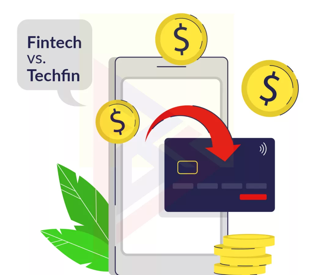 Fintech Vs. TechFin