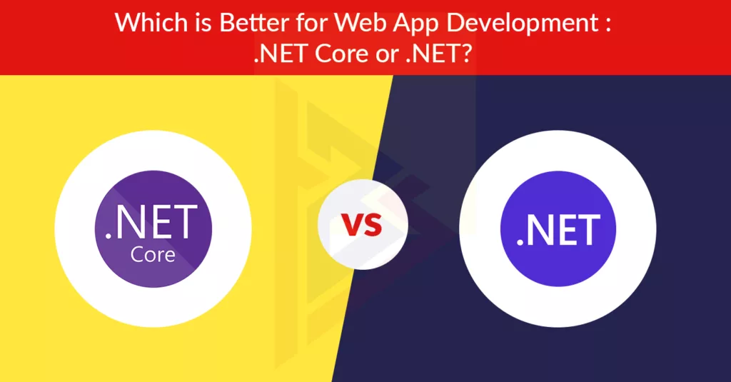 .Net Core vs .Net Framework