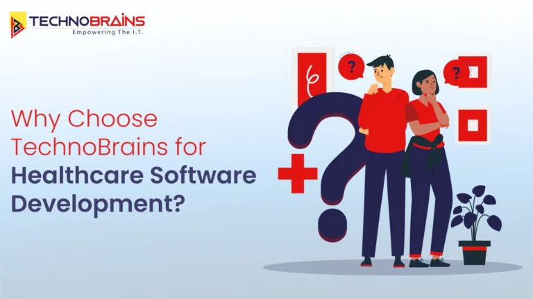 TechnoBrains for developing a Healthcare Software