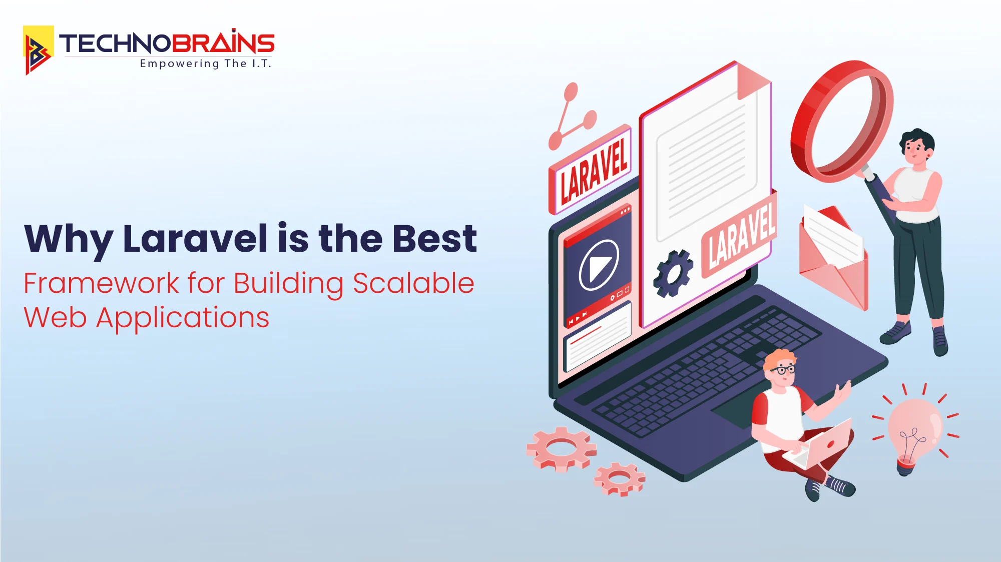 Why Laravel is the Best Framework for Building Scalable Web Applications