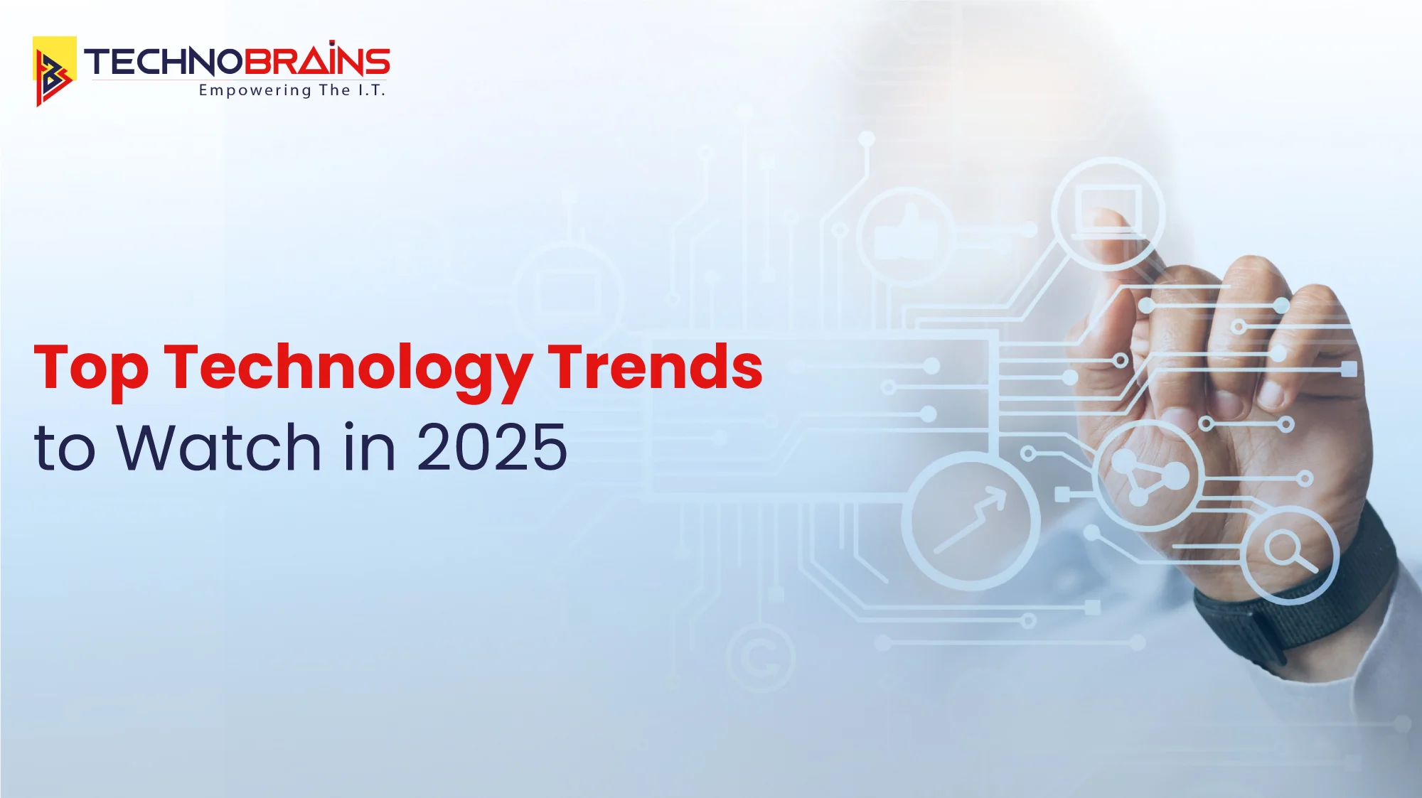 Top Technology Trends to Watch in 2025