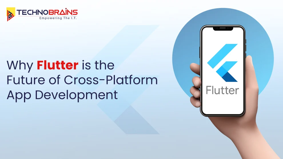 Why Flutter is the Future of Cross-Platform App Development