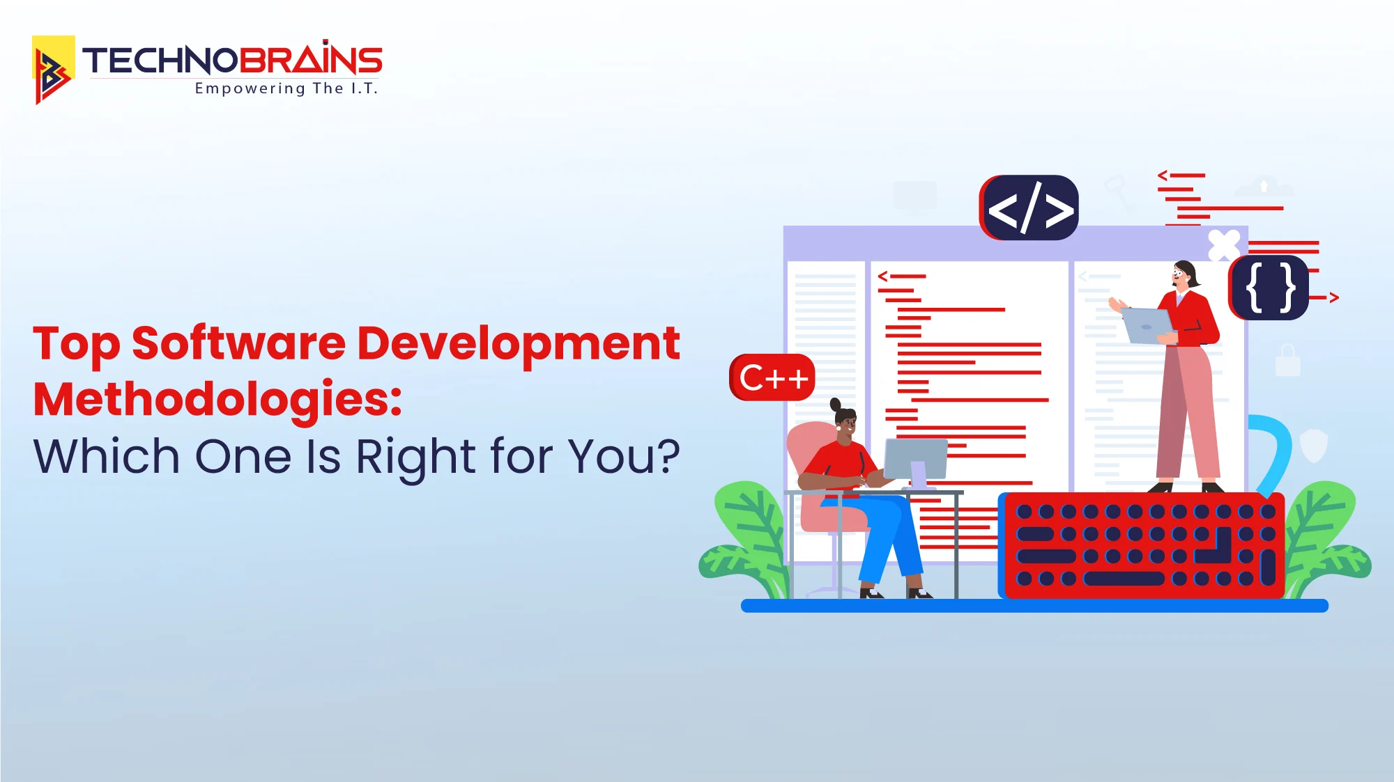 Top Software Development Methodologies: Which One Is Right for You